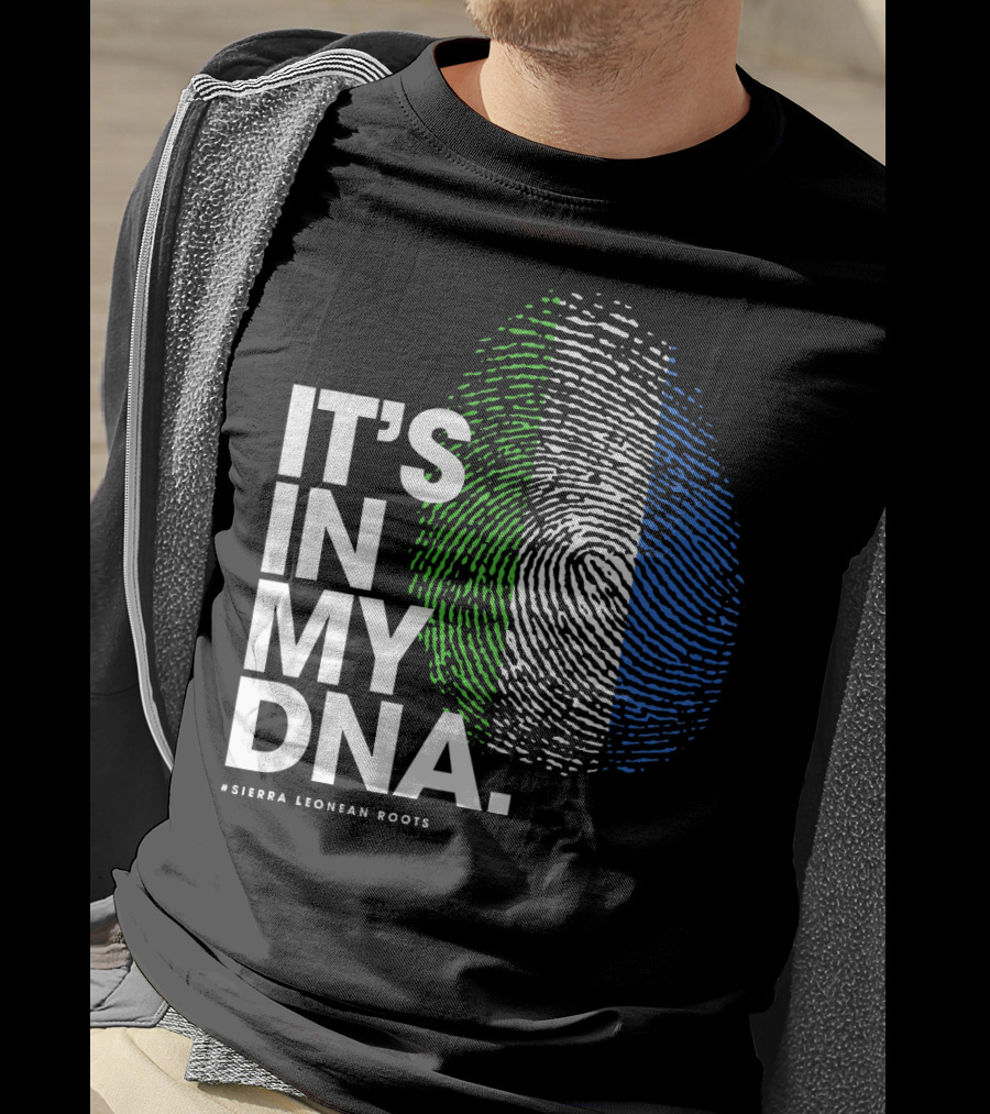 IT'S IN MY DNA Sierra Leonean Roots Fingerprint T-Shirt