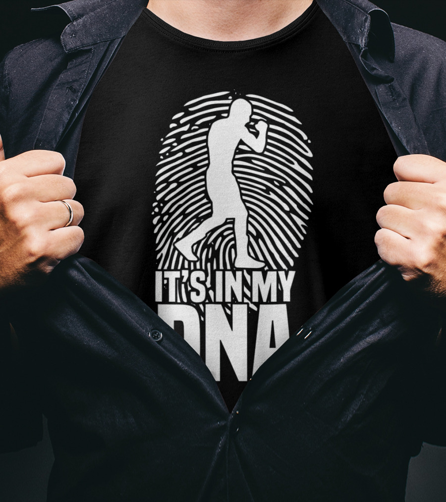 It's In My DNA Boxing Fighting Boxer Spor T-Shirt