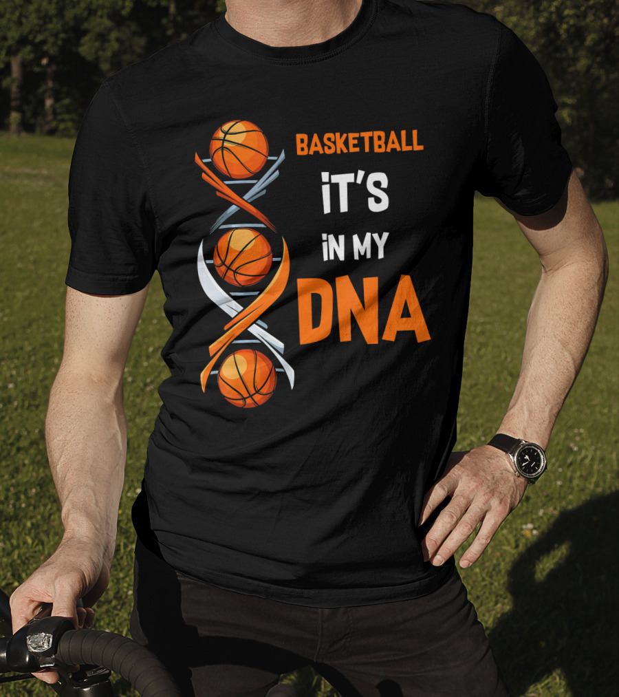 Basketball It's In My DNA Basketball DNA Humor T-Shirt