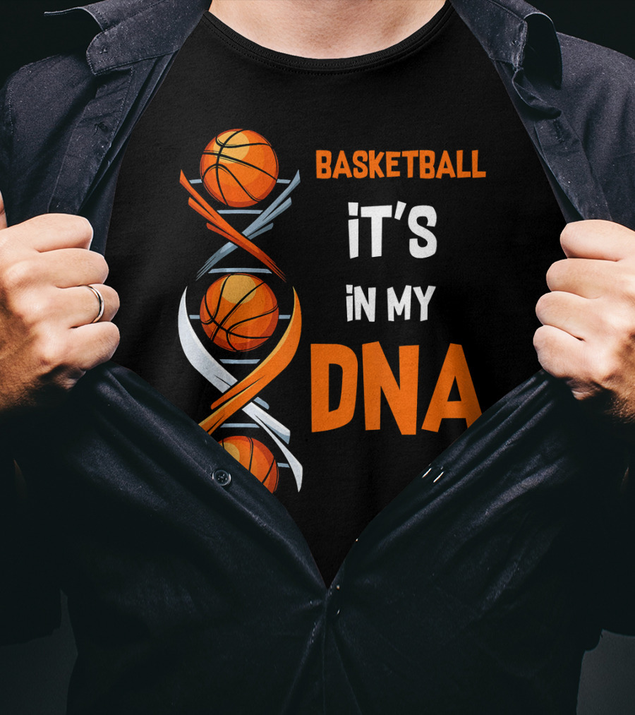 Basketball It's In My DNA Basketball DNA Humor T-Shirt