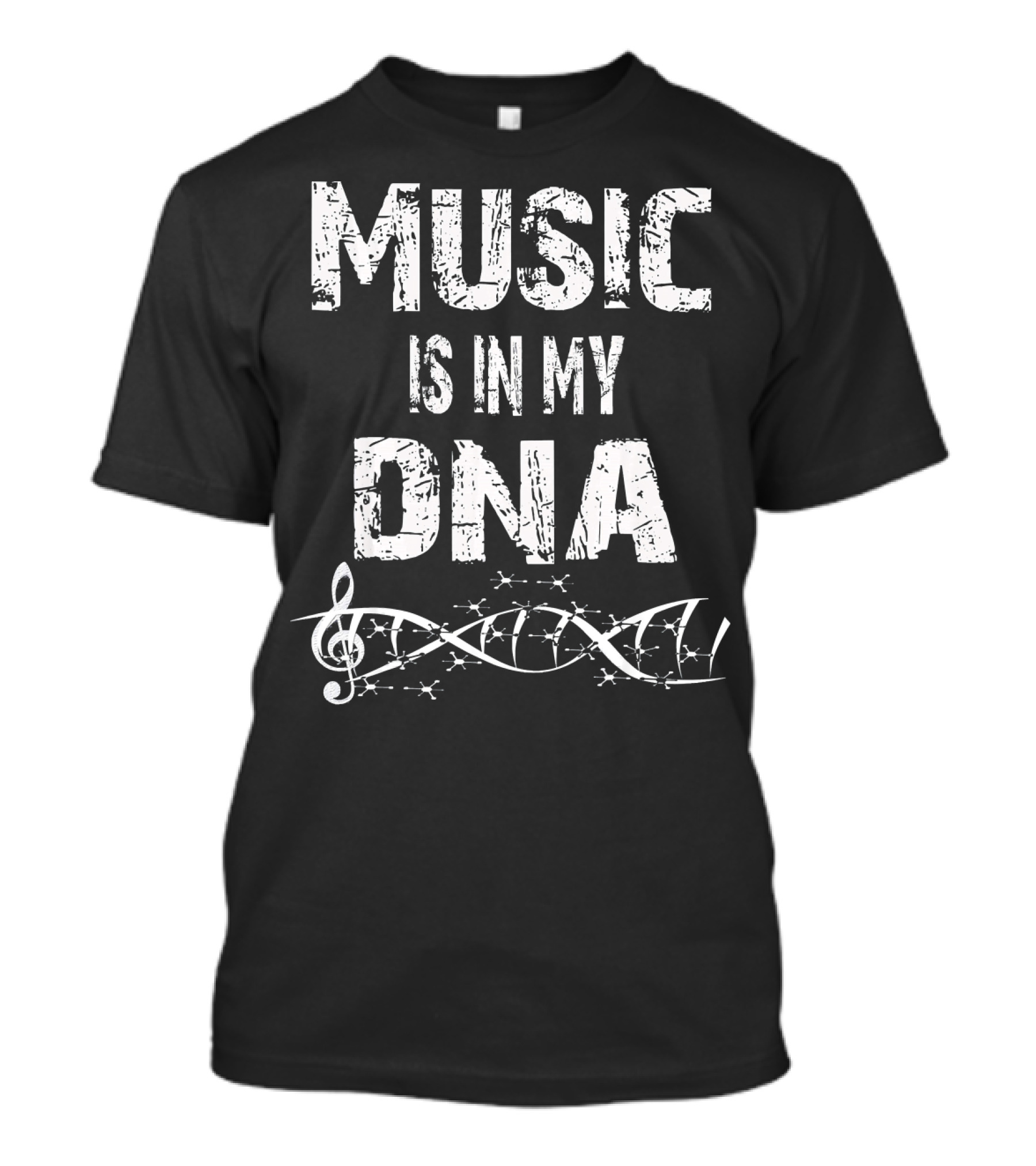 Music Is In My DNA With Musical Treble Clef And DNA Strand T-Shirt