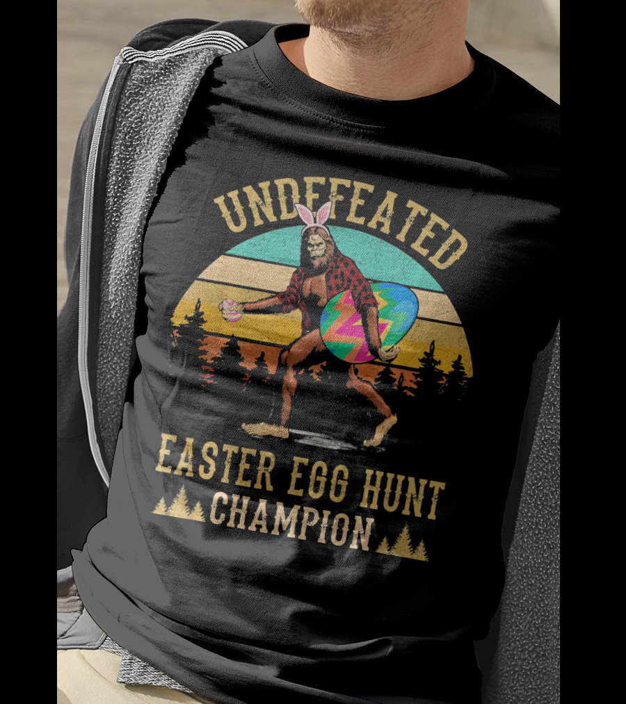 Undefeated Easter Egg Hunt Champion Bigfoot With Bunny Ears And Colorful Egg T-Shirt
