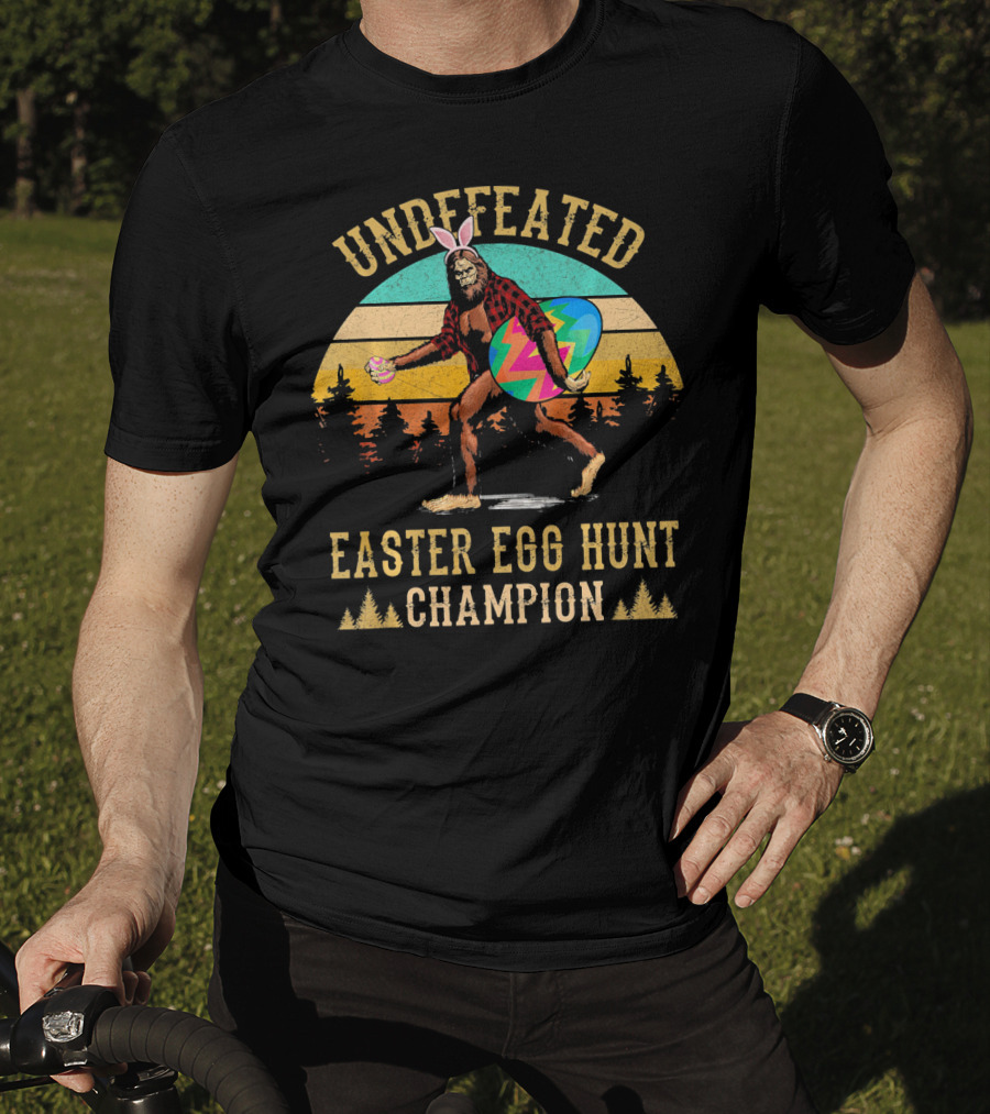 Undefeated Easter Egg Hunt Champion Bigfoot With Bunny Ears And Colorful Egg T-Shirt