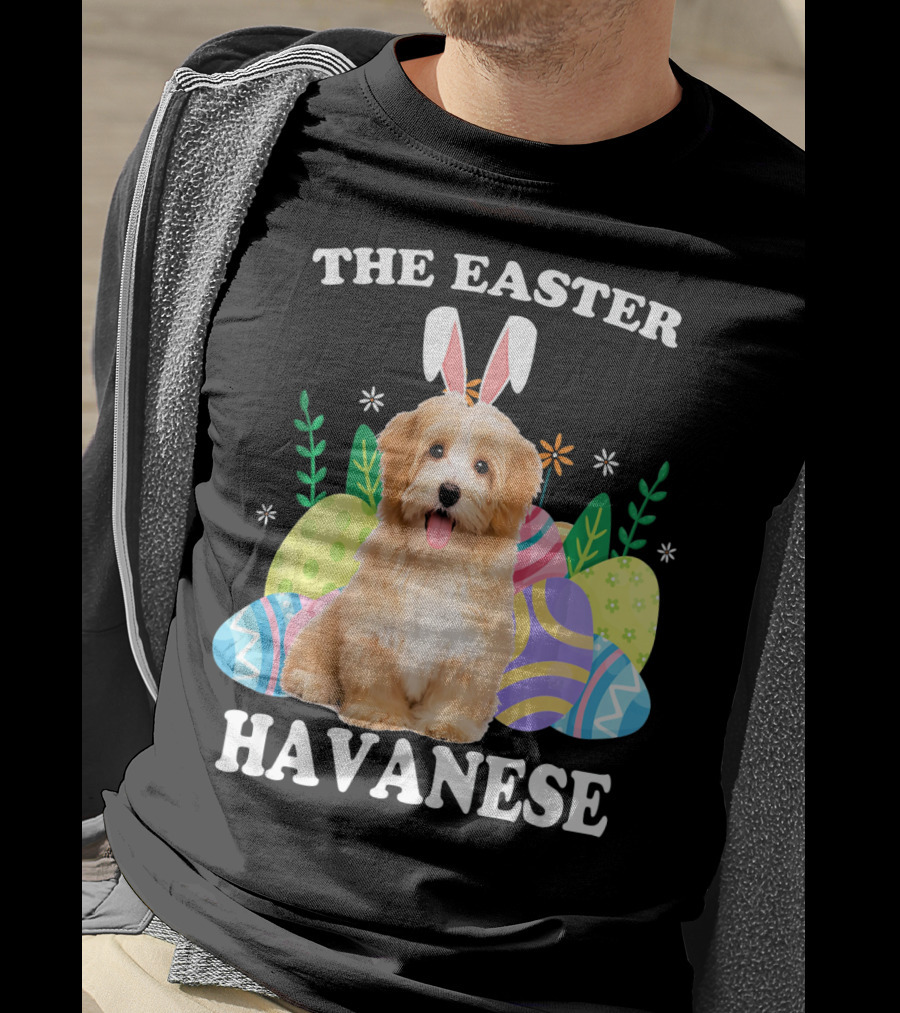 The Easter Havanese Bunny Dog With Colorful Eggs T-Shirt
