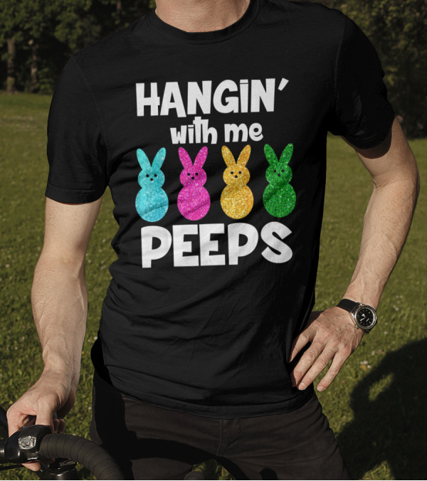 Hanging With My Peeps Glittery Colorful Bunnies T-Shirt