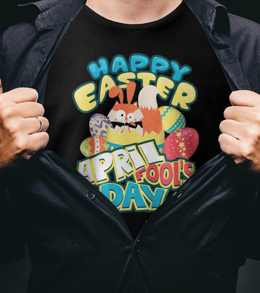Happy Easter April Fool's Day Funny Egg And Bunny T-Shirt