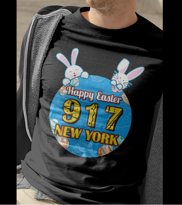Happy Easter 917 New York With Bunnies And Eggs T-Shirt