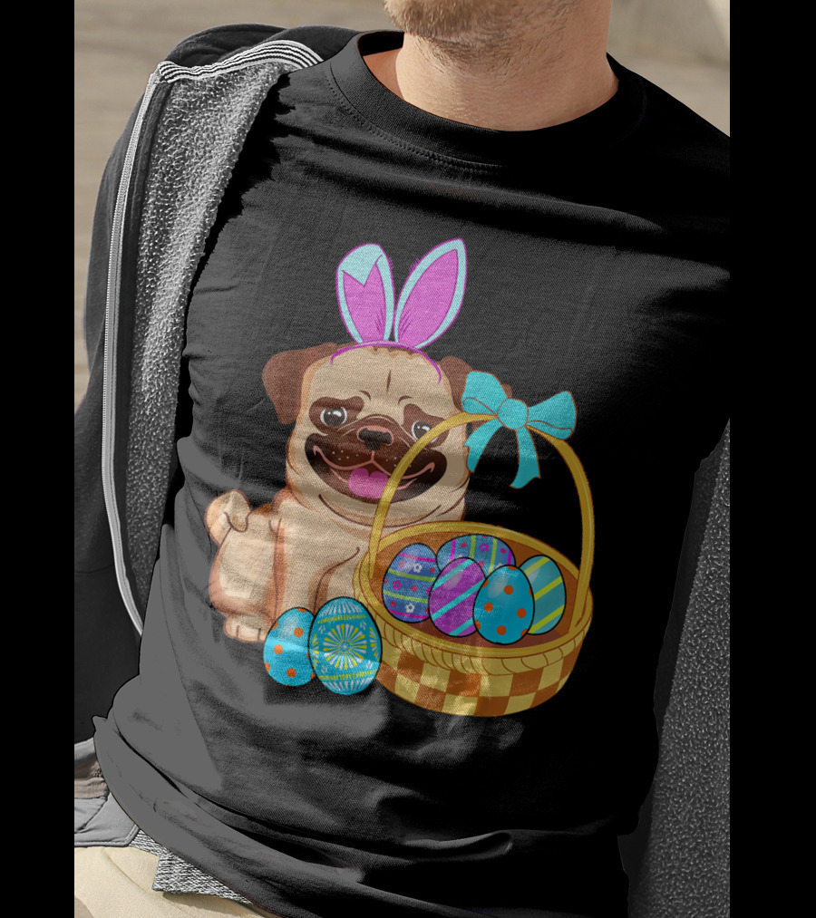 Pug Dog Easter Bunny Ears With Colorful Eggs Basket T-Shirt