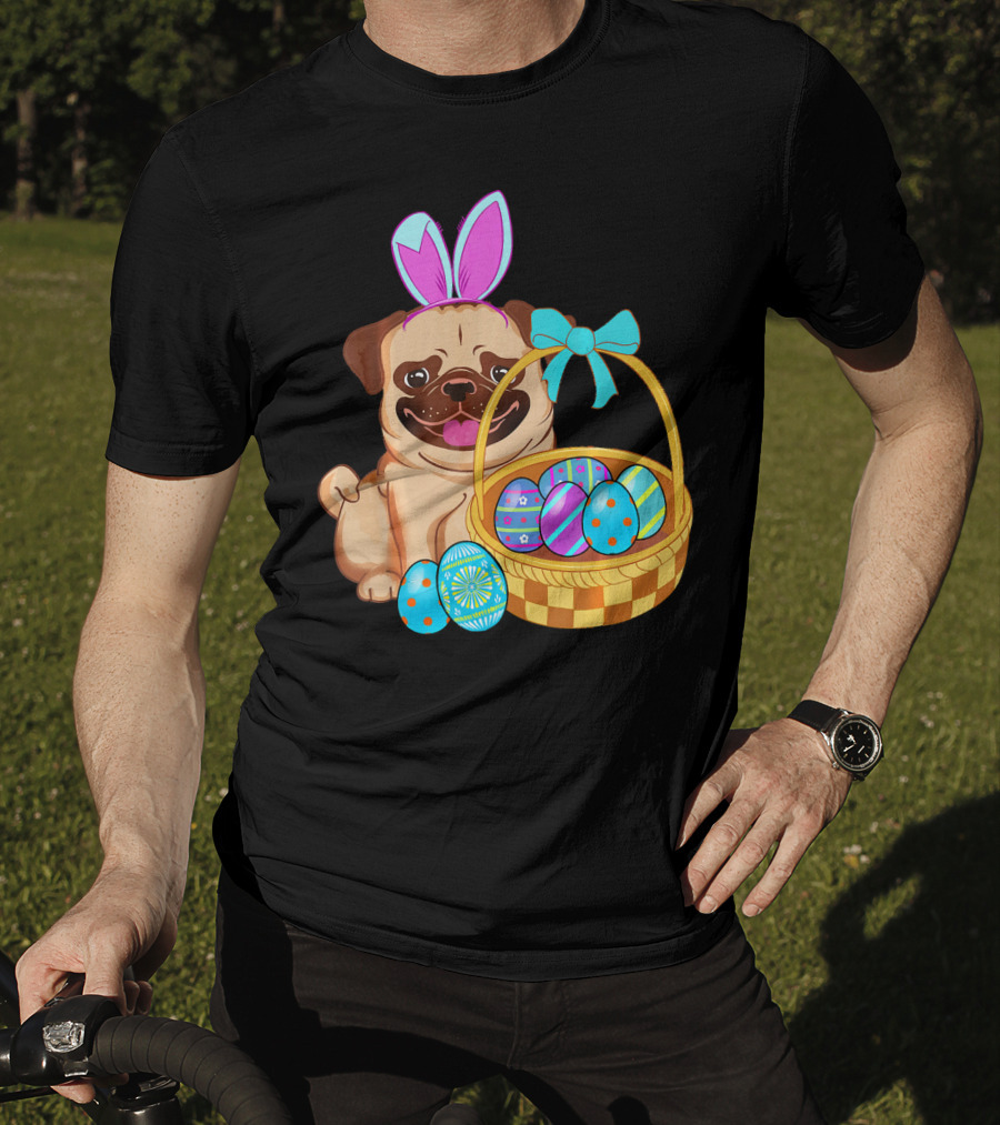 Pug Dog Easter Bunny Ears With Colorful Eggs Basket T-Shirt