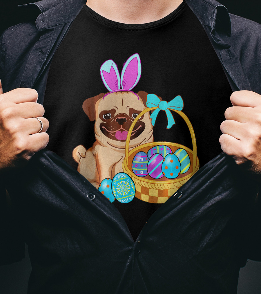 Pug Dog Easter Bunny Ears With Colorful Eggs Basket T-Shirt