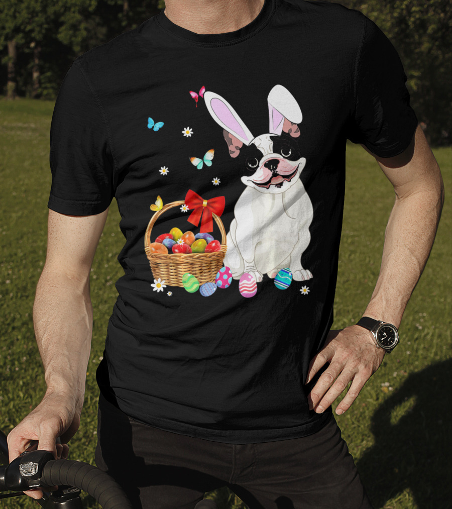 French Bulldog With Bunny Ears And Easter Egg Basket With Butterflies And Flowers T-Shirt