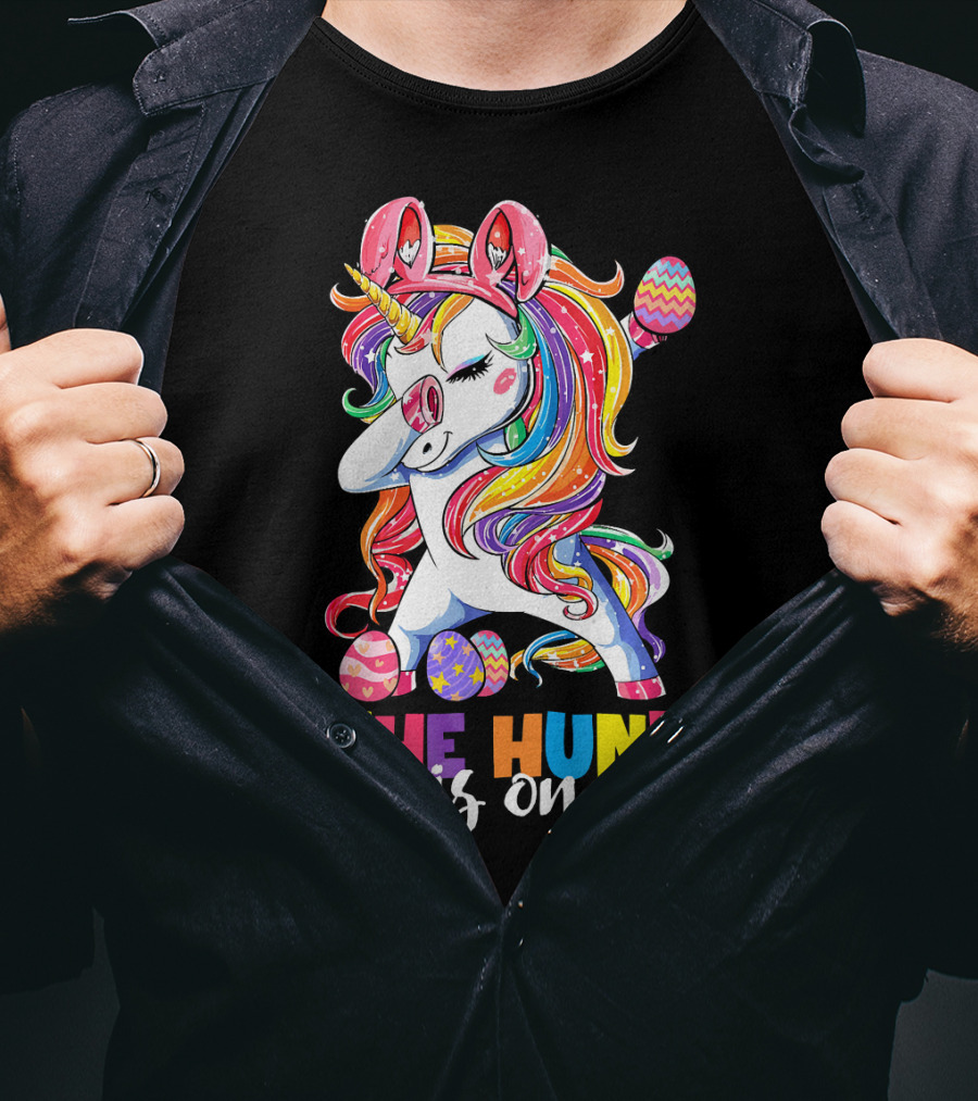 Easter Dabbing Unicorn Bunny The Hunt Is On T-Shirt