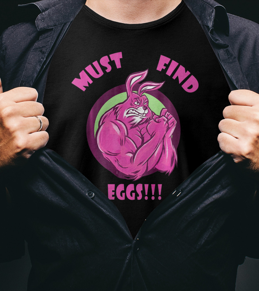 Must Find Eggs Muscular Champion Easter Bunny T-Shirt