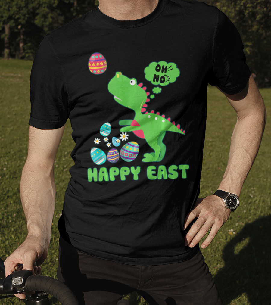 HAPPY EAST OH NO Cute Dinosaur With Easter Eggs T-Shirt