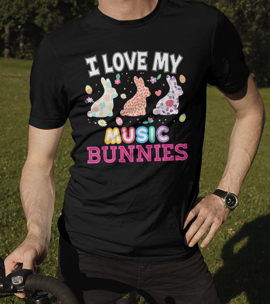 I Love My Music Bunnies Easter Teacher T-Shirt