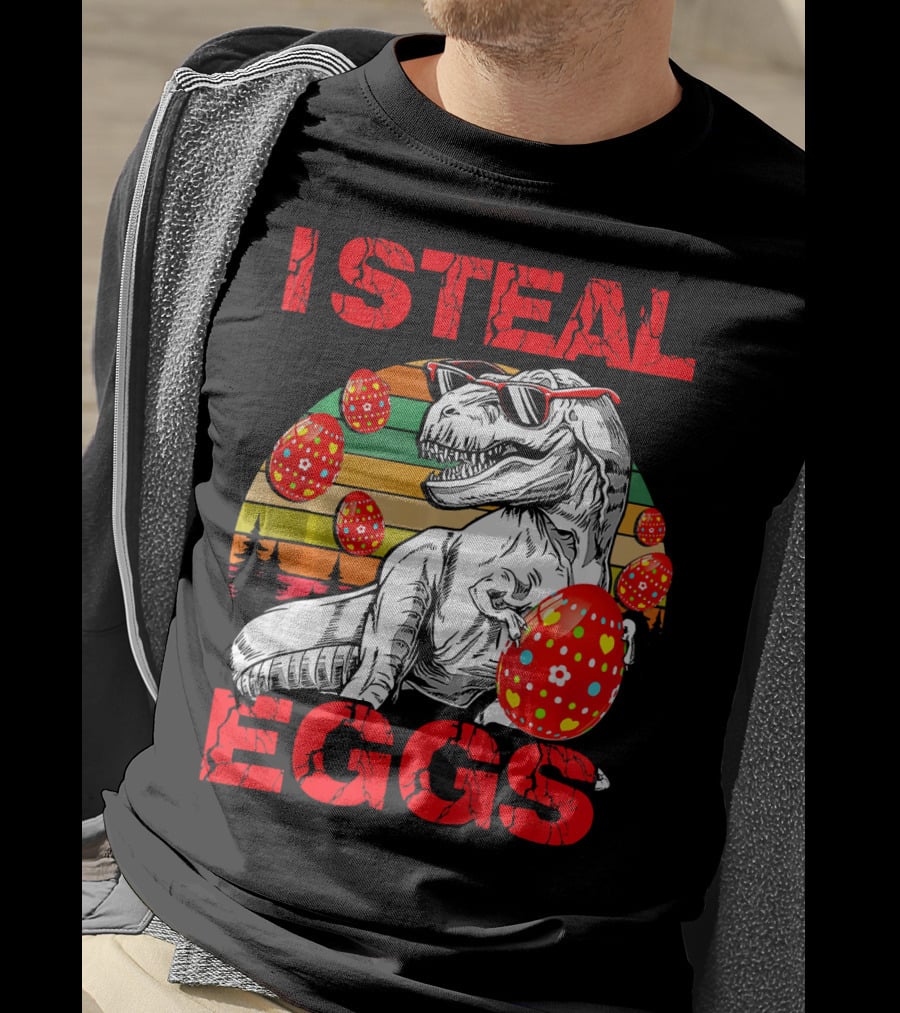 I Steal Eggs Easter Dinosaur T-Shirt