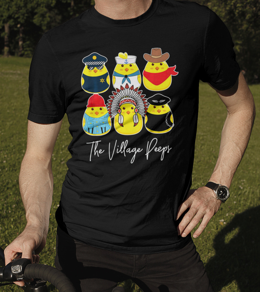Funny The Village Peeps Easter Chicks T-Shirt