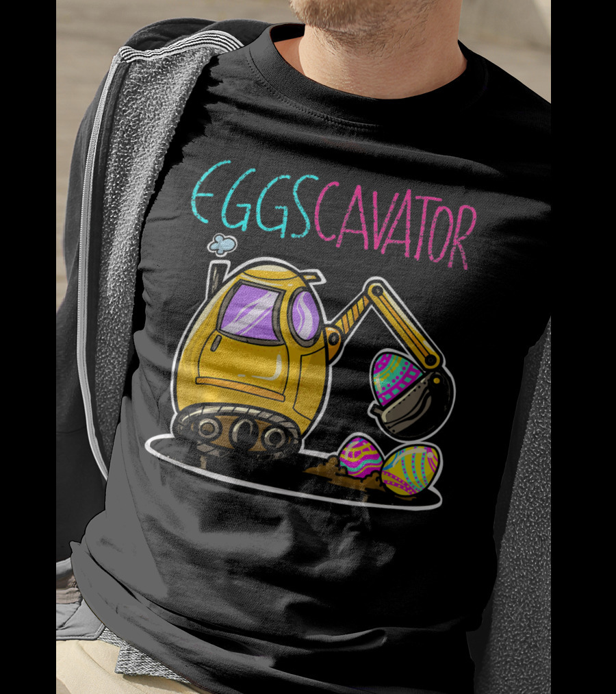Eggscavator Digging Colorful Easter Eggs T-Shirt