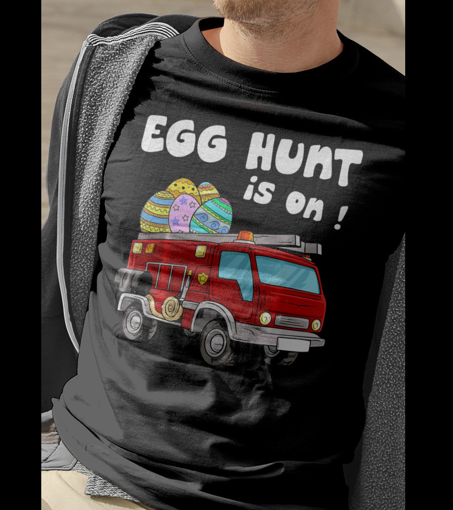 Egg Hunt Is On Fire Truck With Colorful Easter Eggs T-Shirt