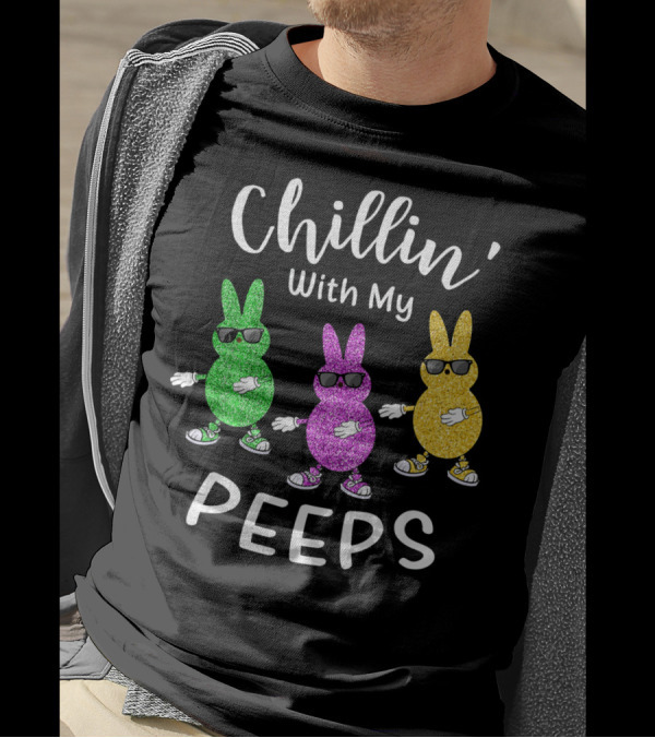 Chillin With My Peeps Easter Rabbit Glittery Sunglasses Trio T-Shirt