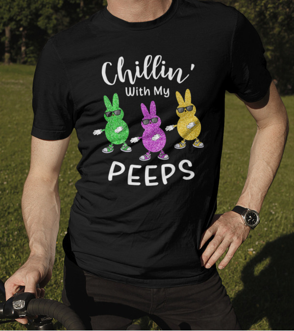 Chillin With My Peeps Easter Rabbit Glittery Sunglasses Trio T-Shirt
