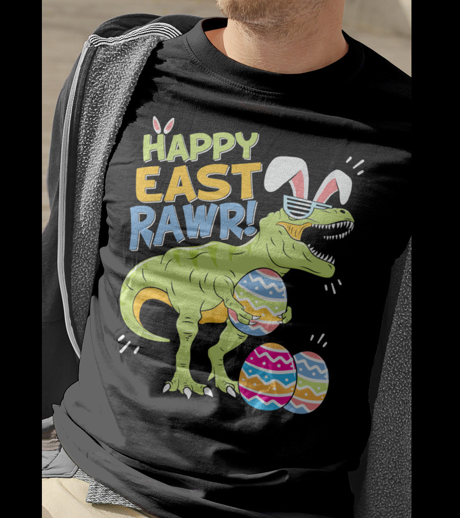 HAPPY EAST RAWR T-Rex Easter Bunny Dinosaur With Eggs T-Shirt