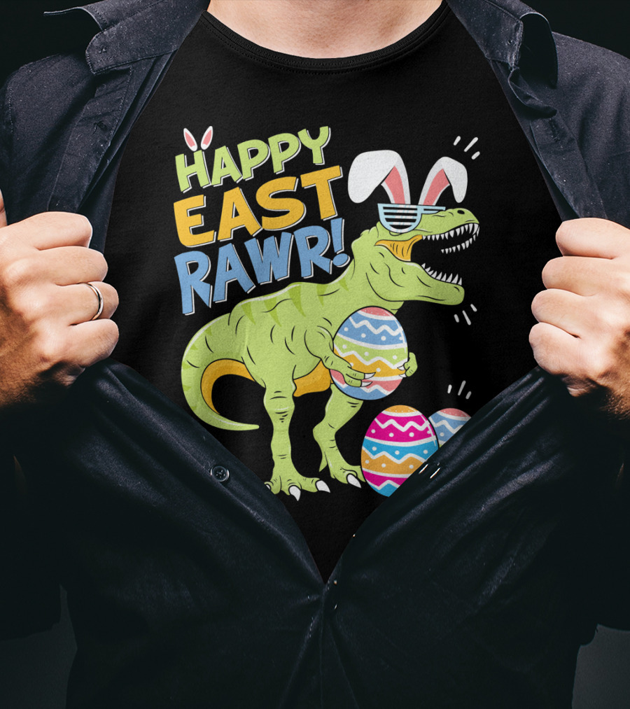 HAPPY EAST RAWR T-Rex Easter Bunny Dinosaur With Eggs T-Shirt
