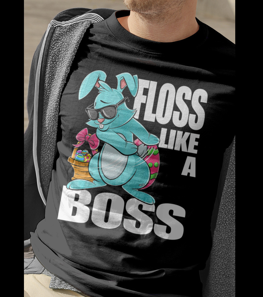 FLOSS LIKE A BOSS Flossing Bunny Easter T-Shirt