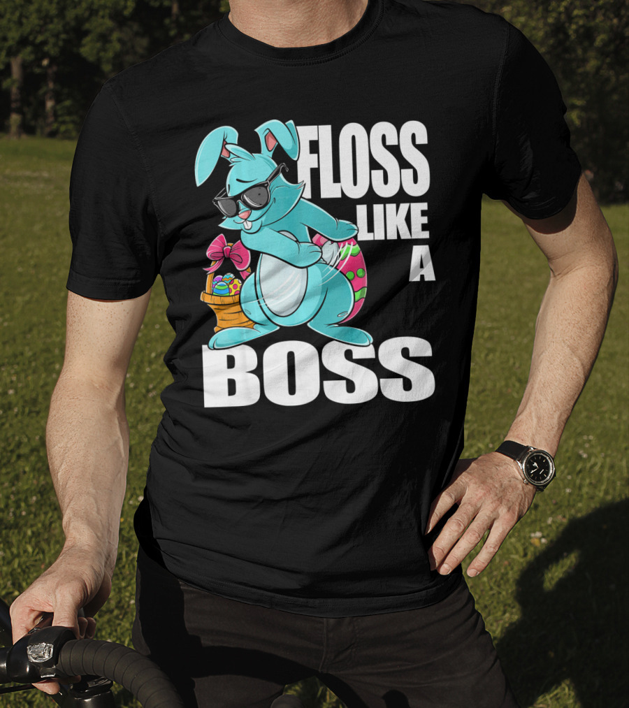 FLOSS LIKE A BOSS Flossing Bunny Easter T-Shirt