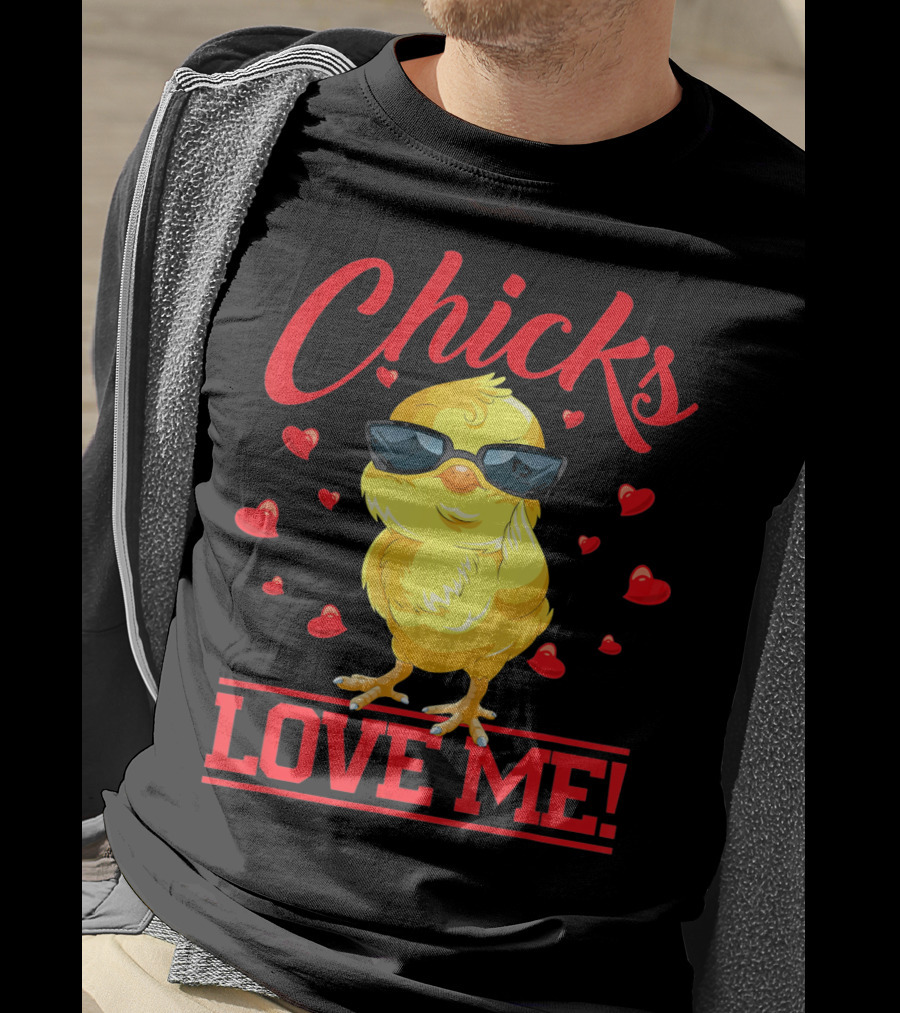 Chicks Love Me Funny Easter Chicks T-Shirt
