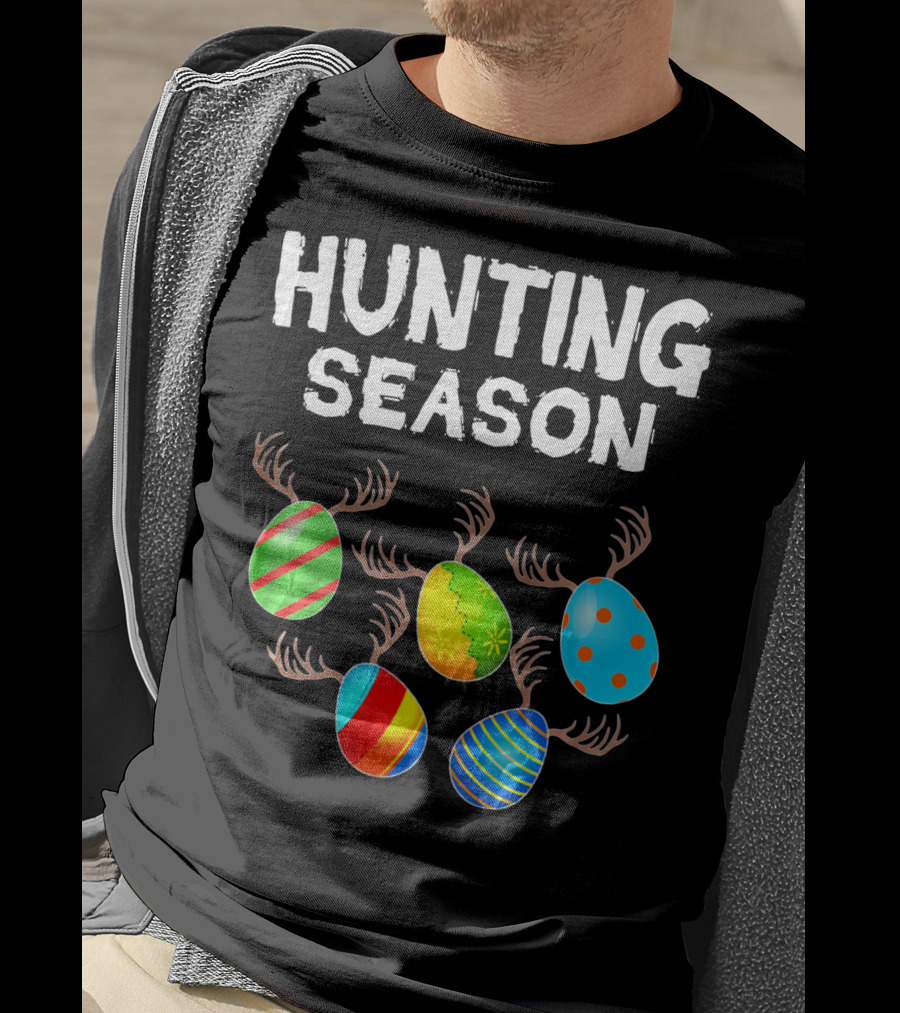 Hunting Season Funny Easter Bunny With Colorful Eggs And Antlers T-Shirt