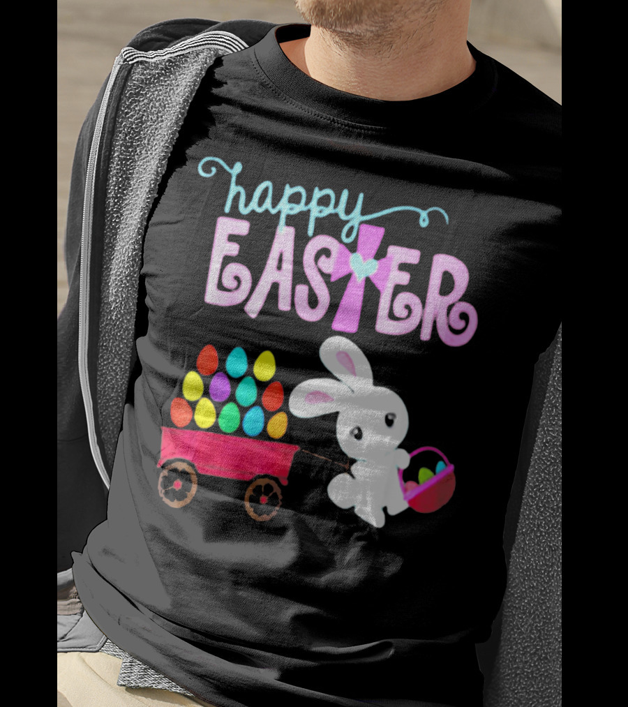 Happy Easter Bunny With Wagon Of Colorful Eggs T-Shirt