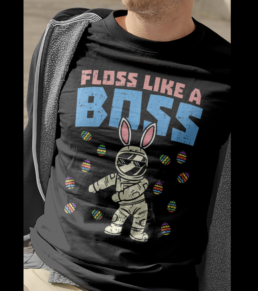 Floss Like A Boss Easter Astronaut Bunny With Eggs T-Shirt