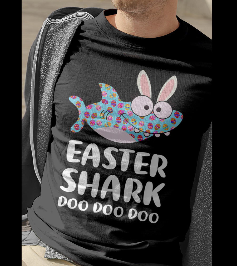 Easter Shark Doo Doo Doo Bunny Ears Funny Eggs T-Shirt