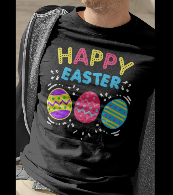 Colorful Happy Easter With Decorative Dye Eggs T-Shirt