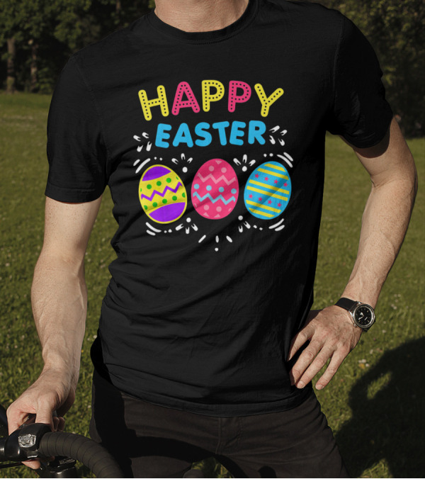 Colorful Happy Easter With Decorative Dye Eggs T-Shirt