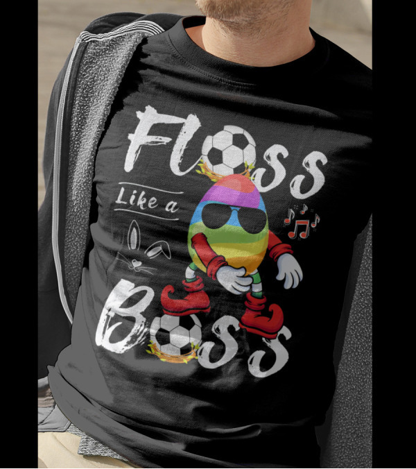 Floss Like A Boss Cool Egg Soccer Easter Fun T-Shirt