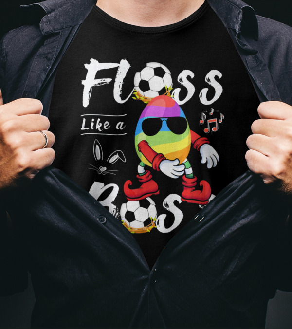 Floss Like A Boss Cool Egg Soccer Easter Fun T-Shirt