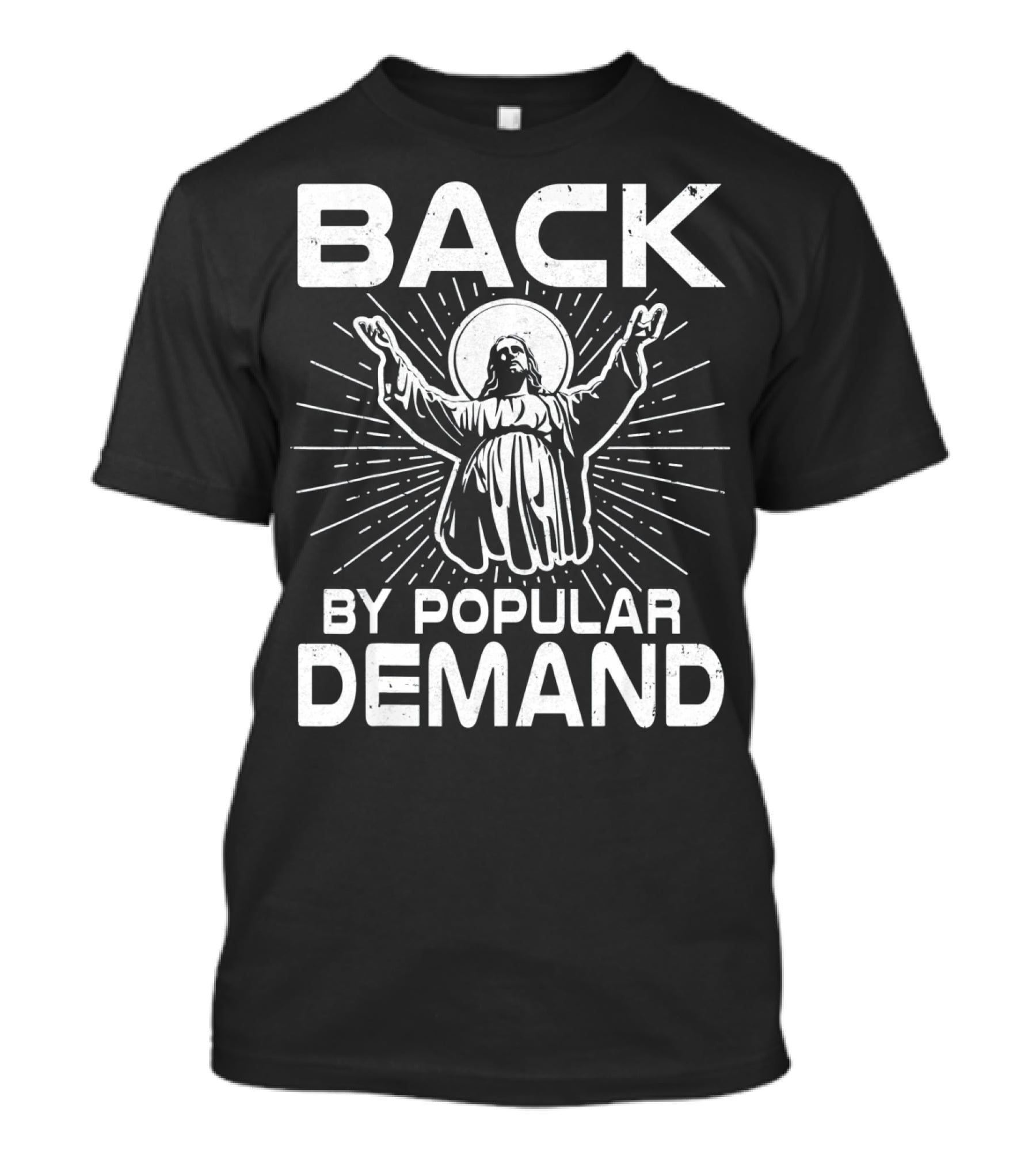 Back By Popular Demand Easter Resurrection Symbolism T-Shirt
