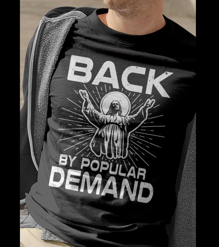 Back By Popular Demand Easter Resurrection Symbolism T-Shirt