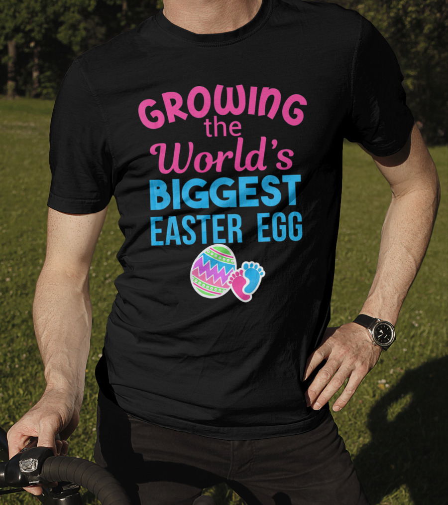Growing The World's Biggest Easter Egg Pregnancy Announcement T-Shirt