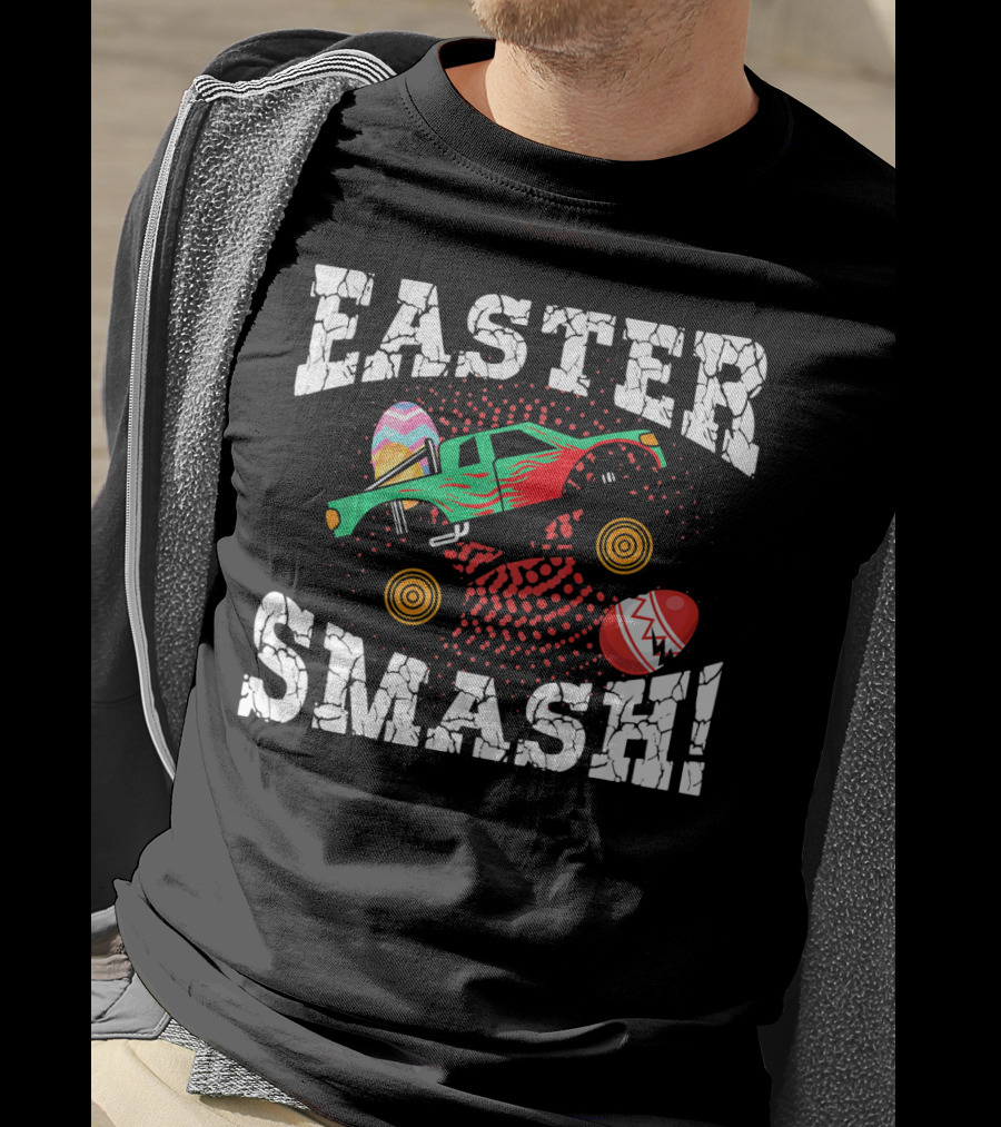Easter Monster Truck Easter Smash Easter Smash T-Shirt