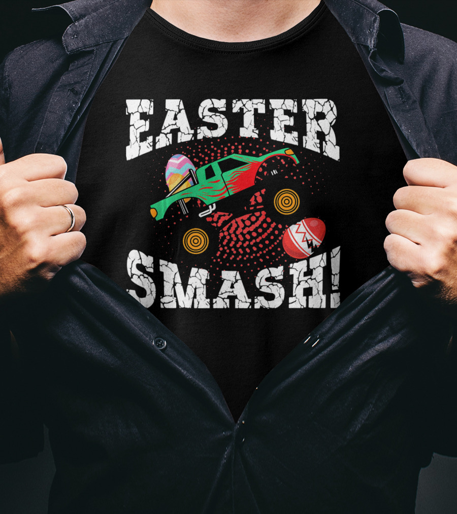 Easter Monster Truck Easter Smash Easter Smash T-Shirt