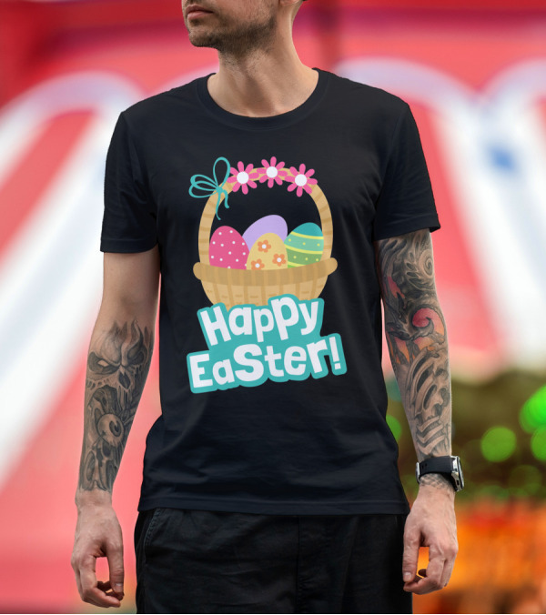 Premium T-Shirt: Happy Easter Basket of Colorful Eggs and Flowers T-Shirt Happy Easter Basket of Colorful Eggs and Flowers T-Shirt