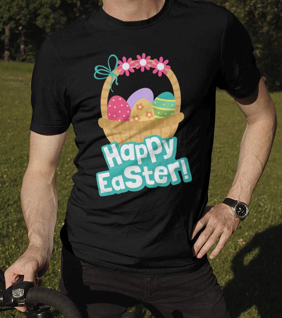 Happy Easter Basket Of Colorful Eggs And Flowers T-Shirt