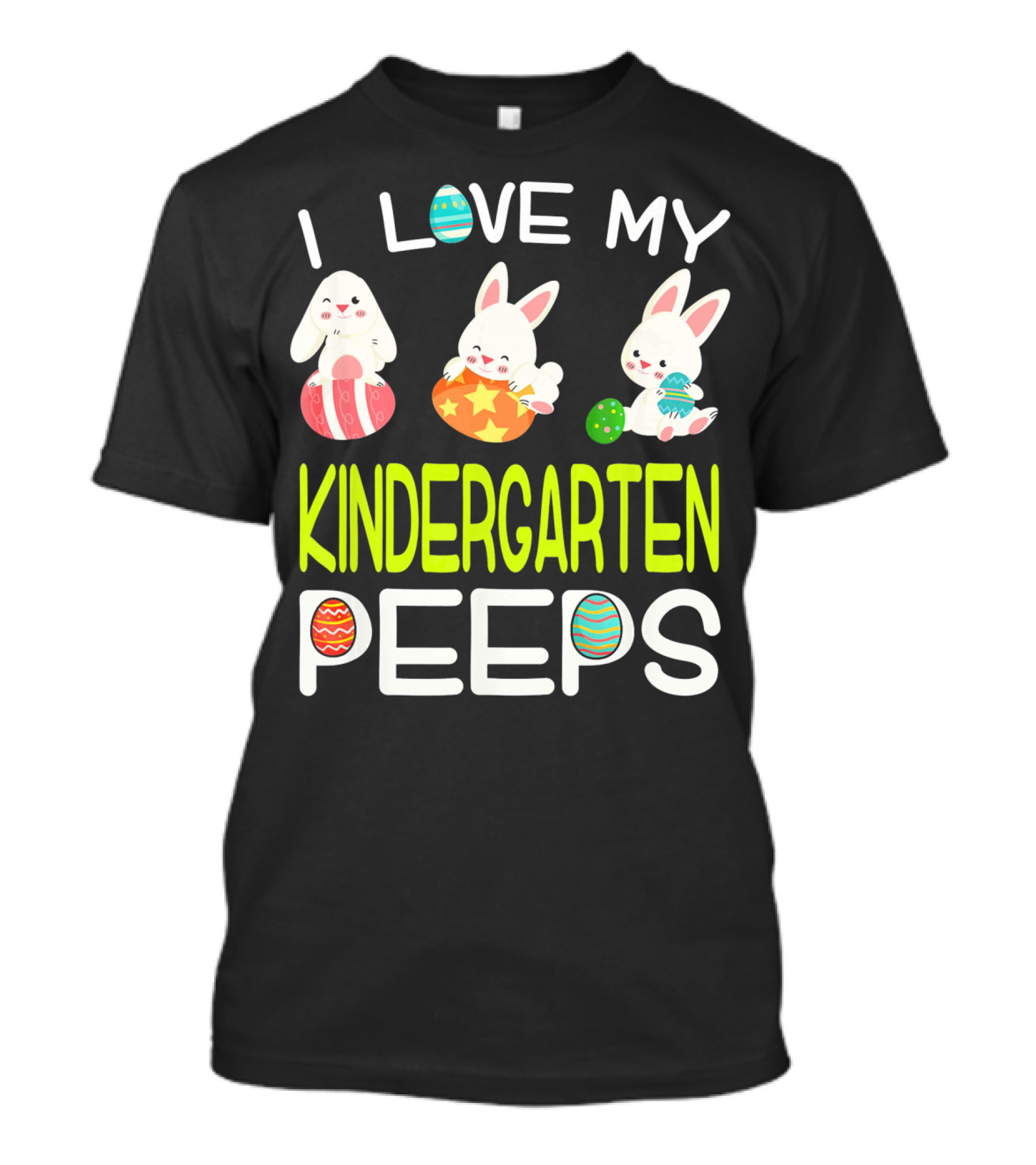 I Love My Kindergarten Peeps Easter Bunny Eggs T-Shirt