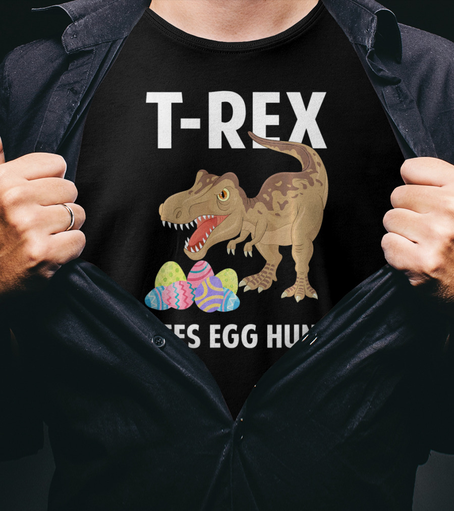 T-Rex Hates Egg Hunts Dinosaur Easter T-Shirt