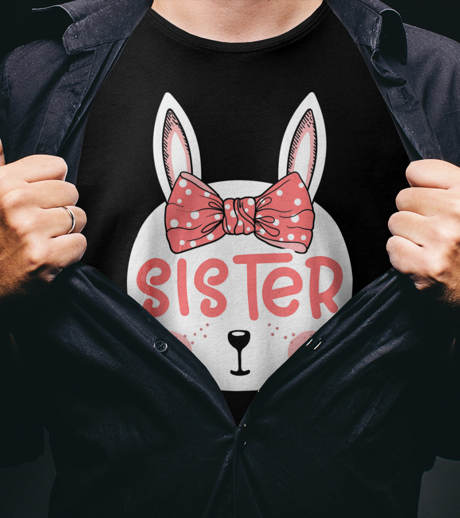 Sister Easter Bunny Pink Bow Easter Sunday T-Shirt