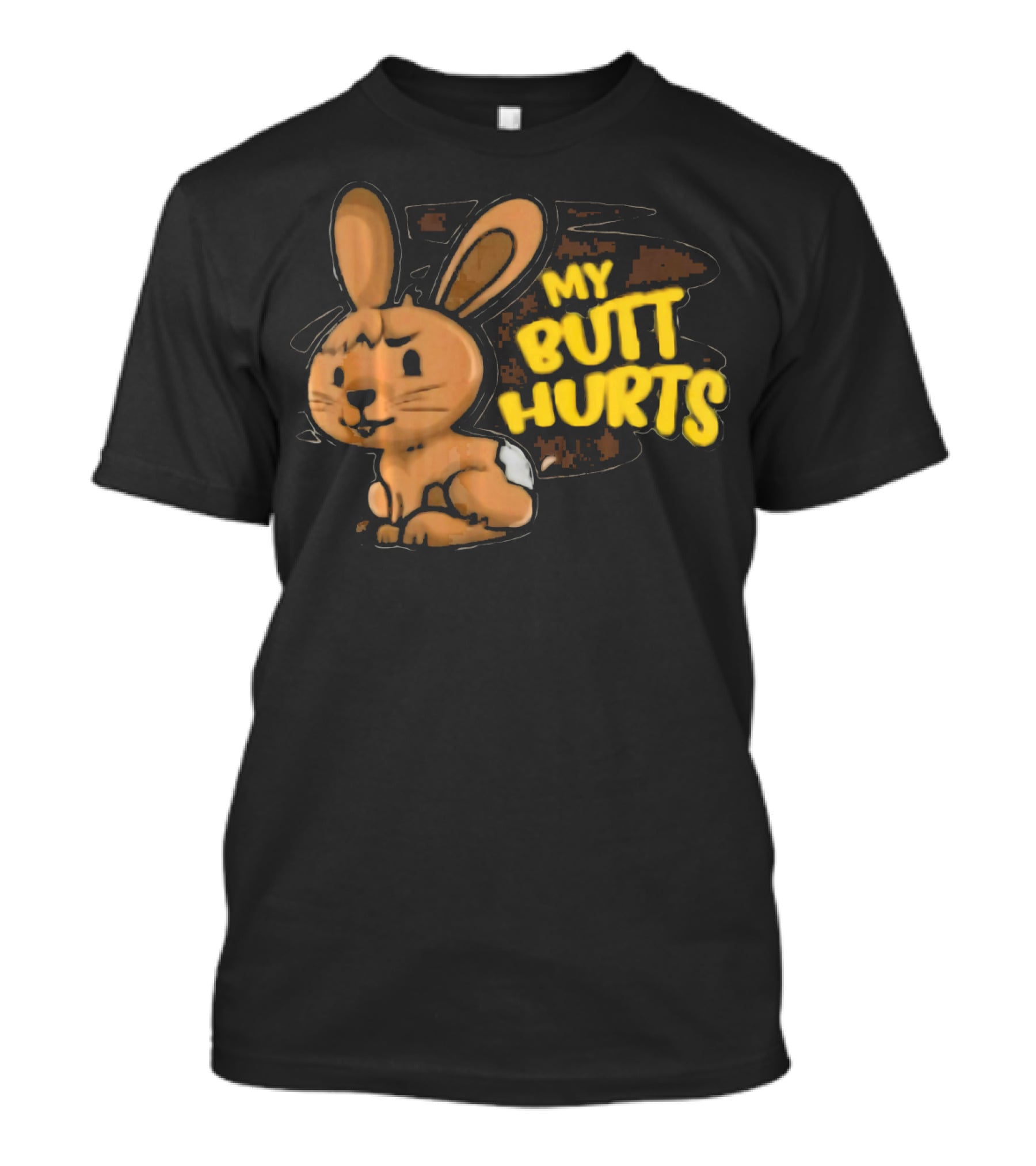 My Butt Hurts Chocolate Bunny Easter T-Shirt