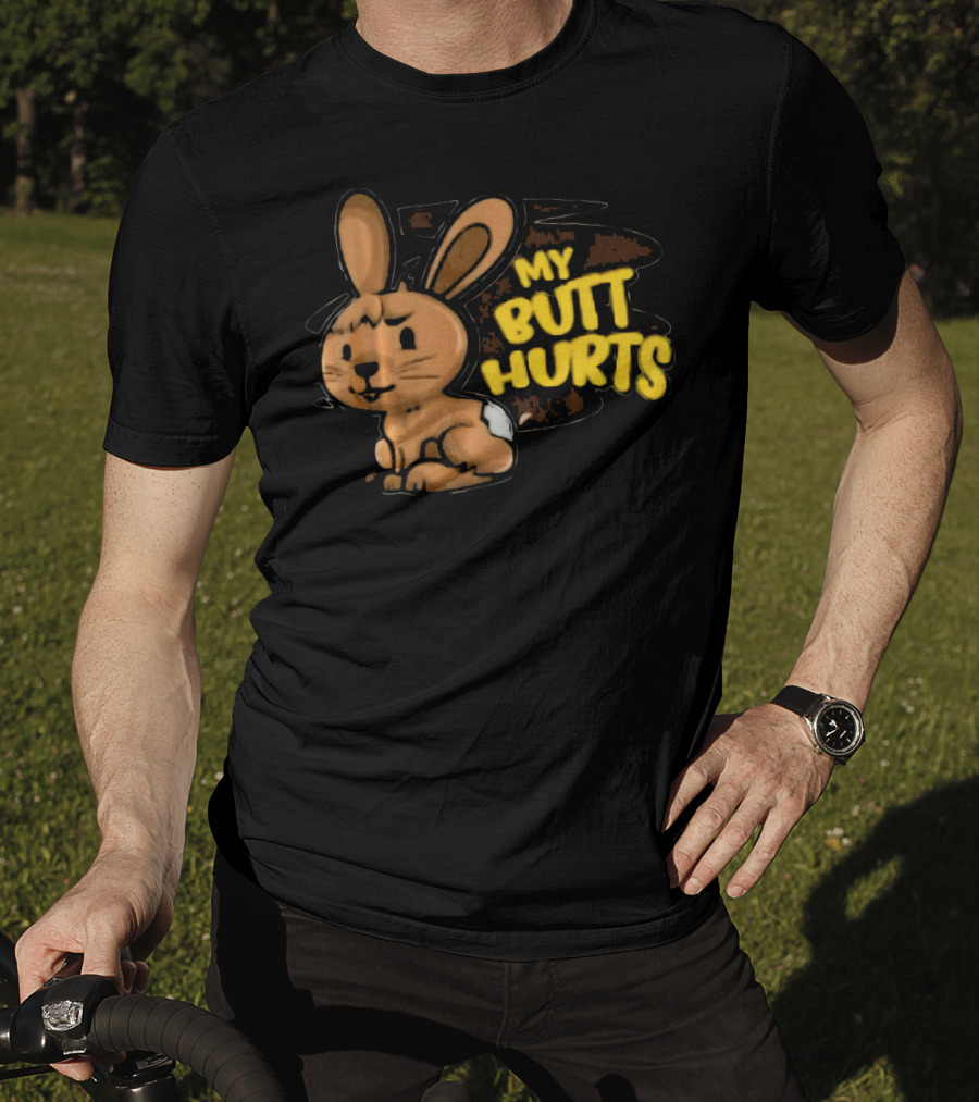 My Butt Hurts Chocolate Bunny Easter T-Shirt